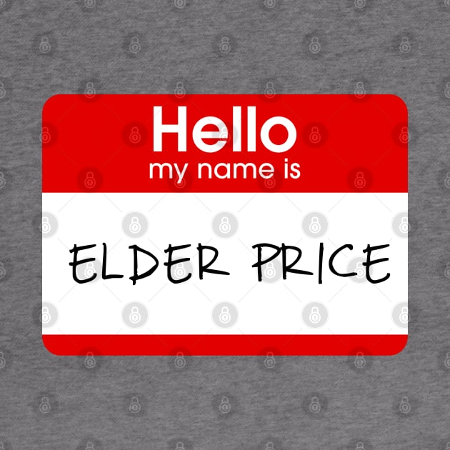 Hello my name is Elder Price by sketchfiles